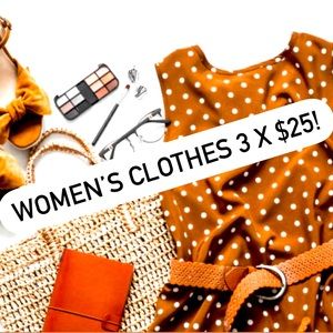 Lots of women’s items 3 x $25 SALE!